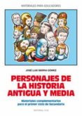 personajes de la historia antigua y media-jose luis sierra gomez-9788498421927 personajes de la historia antigua y media-jose luis sierra gomez-9788498421927
