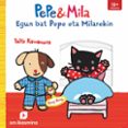 egun bat pepe eta milarekin-yayo kawamura-9788498554427 egun bat pepe eta milarekin-yayo kawamura-9788498554427