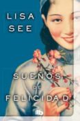 sueños de felicidad-lisa see-9788498728927 sueños de felicidad-lisa see-9788498728927