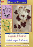 conjuntos de bisuteria con hilo magico..-ingrid moras-9788498743227 conjuntos de bisuteria con hilo magico..-ingrid moras-9788498743227