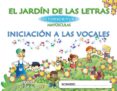 el jardín de las letras. lectoescritura. 3 años mayúsculas-9788498776027 el jardín de las letras. lectoescritura. 3 años mayúsculas-9788498776027