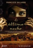 la ultima noche-francisco gallardo-9788498777727 la ultima noche-francisco gallardo-9788498777727