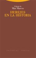 herejes de la historia-mar marcos-9788498790627 herejes de la historia-mar marcos-9788498790627