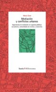 mediacion y conflictos urbanos-merce zegri boada-9788498885927 mediacion y conflictos urbanos-merce zegri boada-9788498885927