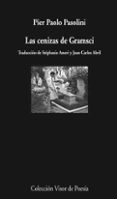 las cenizas de gramsci (ed. bilingüe español-italiano)-pier paolo pasolini-9788498957327 las cenizas de gramsci (ed. bilingüe español-italiano)-pier paolo pasolini-9788498957327