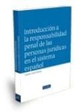 introduccion a la responsabilidad penal de las personas juridicas en el sistema español-9788498982527 introduccion a la responsabilidad penal de las personas juridicas en el sistema español-9788498982527