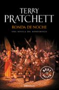 ronda de noche (mundodisco 29 / la guardia de la ciudad 8 / monjes de la historia 3)-terry pratchett-9788499089027 ronda de noche (mundodisco 29 / la guardia de la ciudad 8 / monjes de la historia 3)-terry pratchett-9788499089027