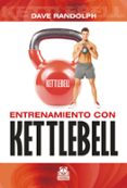 entrenamiento con ketlebell-dave randolph-9788499101927 entrenamiento con ketlebell-dave randolph-9788499101927
