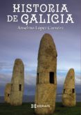 historia de galicia-anselmo lopez carreira-9788499145327 historia de galicia-anselmo lopez carreira-9788499145327