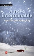 a neve interminable (ebook)-agustin fernandez paz-9788499148427 a neve interminable (ebook)-agustin fernandez paz-9788499148427