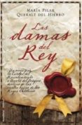 las damas del rey-maria pilar queralt del hierro-9788499182827 las damas del rey-maria pilar queralt del hierro-9788499182827