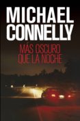 más oscuro que la noche (ebook)-michael connelly-9788499187327 más oscuro que la noche (ebook)-michael connelly-9788499187327