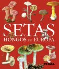 setas y hongos de europa-9788499280127 setas y hongos de europa-9788499280127