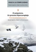 viaje a la complejidad iii: el psiquismo-nicolas caparros-rafael cruz roche-9788499406527 viaje a la complejidad iii: el psiquismo-nicolas caparros-rafael cruz roche-9788499406527