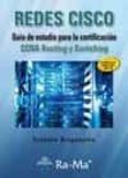 redes cisco. guia de estudio para la certificacion ccna routing y switching-ernesto ariganello-9788499642727 redes cisco. guia de estudio para la certificacion ccna routing y switching-ernesto ariganello-9788499642727