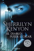 el diablo puede llorar (cazadores oscuros 12)-sherrilyn kenyon-9788499894027 el diablo puede llorar (cazadores oscuros 12)-sherrilyn kenyon-9788499894027