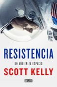 resistencia-scott kelly-9788499928227 resistencia-scott kelly-9788499928227