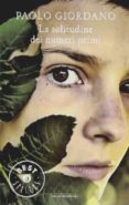 la solitudine dei numeri primi-paolo giordano-9788804577027 la solitudine dei numeri primi-paolo giordano-9788804577027