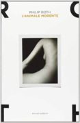 l animale morente-philip roth-9788806218027 l animale morente-philip roth-9788806218027