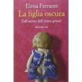 la figlia oscura-elena ferrante-9788866326427 la figlia oscura-elena ferrante-9788866326427
