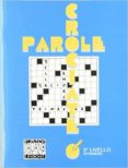 parole crociate: 2º livelo-ciro massimo naddeo-a.de giuli-9788886440127 parole crociate: 2º livelo-ciro massimo naddeo-a.de giuli-9788886440127