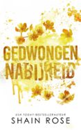 GEDWONGEN NABIJHEID