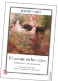 el paisaje en las nubes:_cronicas en el mundo 1937-1942-roberto arlt-9789505577927 el paisaje en las nubes:_cronicas en el mundo 1937-1942-roberto arlt-9789505577927