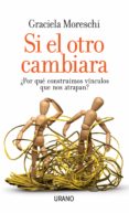 si el otro cambiara (ebook)-graciela moreschi-9789507881527 si el otro cambiara (ebook)-graciela moreschi-9789507881527