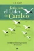 guia para el lider del cambio: gestalt en organizaciones y empres as-h.b. karp-9789562421027 guia para el lider del cambio: gestalt en organizaciones y empres as-h.b. karp-9789562421027