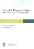 desorden del procesamiento auditivo central y lenguaje (ebook)-9789587382327 desorden del procesamiento auditivo central y lenguaje (ebook)-9789587382327