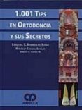 1001 tips en ortodoncia y sus secretos-9789588328027 1001 tips en ortodoncia y sus secretos-9789588328027