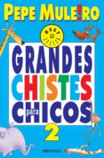 grandes chistes para chicos 2 (ebook)-pepe muleiro-9789875666627 grandes chistes para chicos 2 (ebook)-pepe muleiro-9789875666627