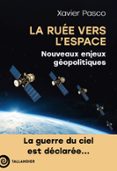 LA RUÉE VERS L'ESPACE  (edición en francés)