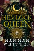 Ebook descargar gratis nederlands THE NIGHTSHADE CROWN, T2 : THE HEMLOCK QUEEN  (edición en francés) (Literatura española)  de HANNAH WHITTEN 9791028132927