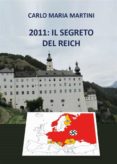 Descarga gratuita de libros en formato pdf gratis. 2011: IL SEGRETO DEL REICH (Spanish Edition) MOBI