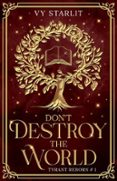 Descargas gratuitas de audiolibros en francés DON'T DESTROY THE WORLD en español