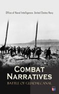 COMBAT NARRATIVES: BATTLE OF GUADALCANAL  (edición en inglés)