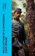 Libro de electrónica en pdf descarga gratuita RECOLLECTIONS OF A CONFEDERATE STAFF OFFICER  (edición en inglés)  de G. MOXLEY SORREL in Spanish