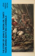 THE STORY OF JOHN G. PATON; OR, THIRTY YEARS AMONG SOUTH SEA CANNIBALS  (edición en inglés)