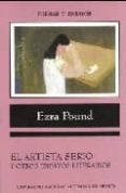 el artista serio y otros ensayos literarios-ezra pound-9789683691132 el artista serio y otros ensayos literarios-ezra pound-9789683691132