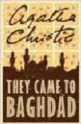 they came to baghdad-agatha christie-9780007154937 they came to baghdad-agatha christie-9780007154937