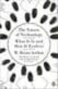 the nature of technology-w. brian arthur-9780141031637 the nature of technology-w. brian arthur-9780141031637