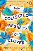 Libros de google para descargar android THE COLLECTED REGRETS OF CLOVER
        EBOOK (edición en inglés) de MIKKI BRAMMER in Spanish ePub MOBI RTF 9780241588437