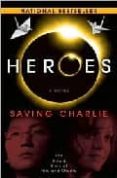 heroes: saving charlie-9780345503237 heroes: saving charlie-9780345503237
