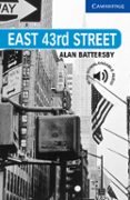east 43rd street: level 5-alan battersby-9780521783637 east 43rd street: level 5-alan battersby-9780521783637