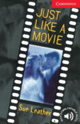 just like a movie: level 1-sue leather-9780521788137 just like a movie: level 1-sue leather-9780521788137