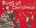 bugs at christmas-beatrice alemagna-9780714865737 bugs at christmas-beatrice alemagna-9780714865737