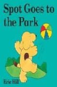 spot goes to the park-eric hill-9780723254737 spot goes to the park-eric hill-9780723254737
