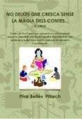 no deixes que cresca sense la magia dels contes... (ebook)-9781291611137 no deixes que cresca sense la magia dels contes... (ebook)-9781291611137