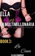 ella es la multimillonaria: un cuento erótico bdsm de dominación femenina la cena (ebook)-ellen dominick-9781507110737 ella es la multimillonaria: un cuento erótico bdsm de dominación femenina la cena (ebook)-ellen dominick-9781507110737